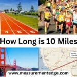 How Long is 10 Miles? 9 Common Comparisons