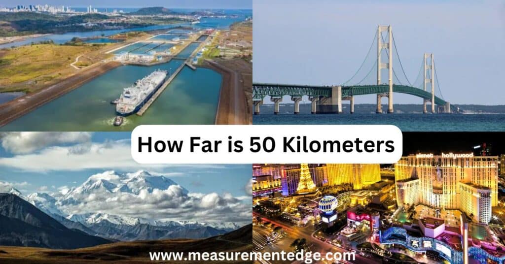 How Far is 50 km? 10 Common Comparisons