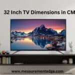 32 Inch TV Dimensions in CM