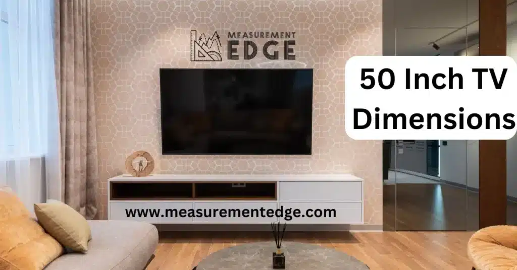 50-Inch TV Dimensions