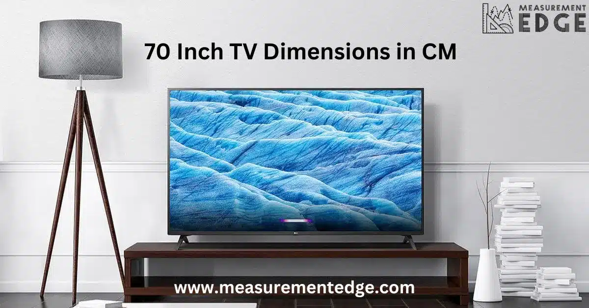 70 Inch TV Dimensions in CM