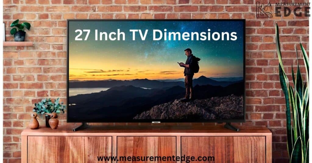 27 Inch TV Dimensions