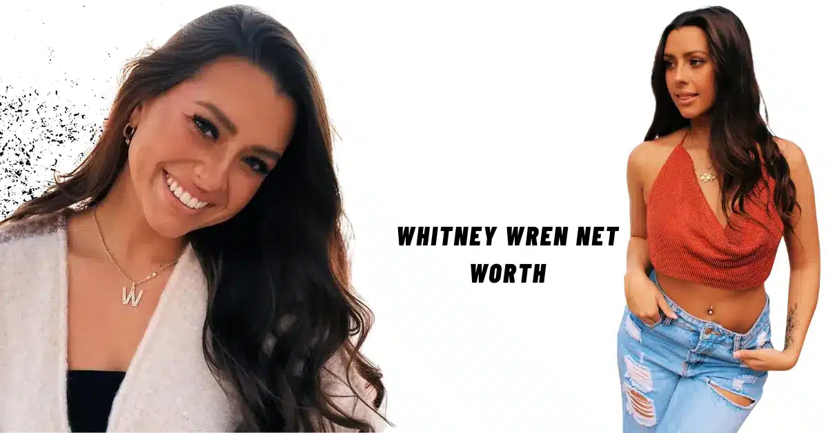 Whitney Wren Net Worth